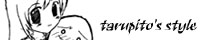 tarupito's style
